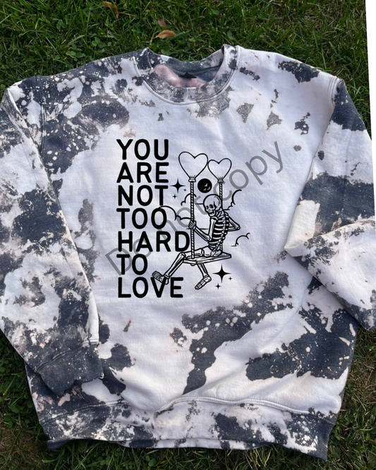 You are not to hard to love