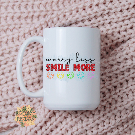 Worry less Smile more