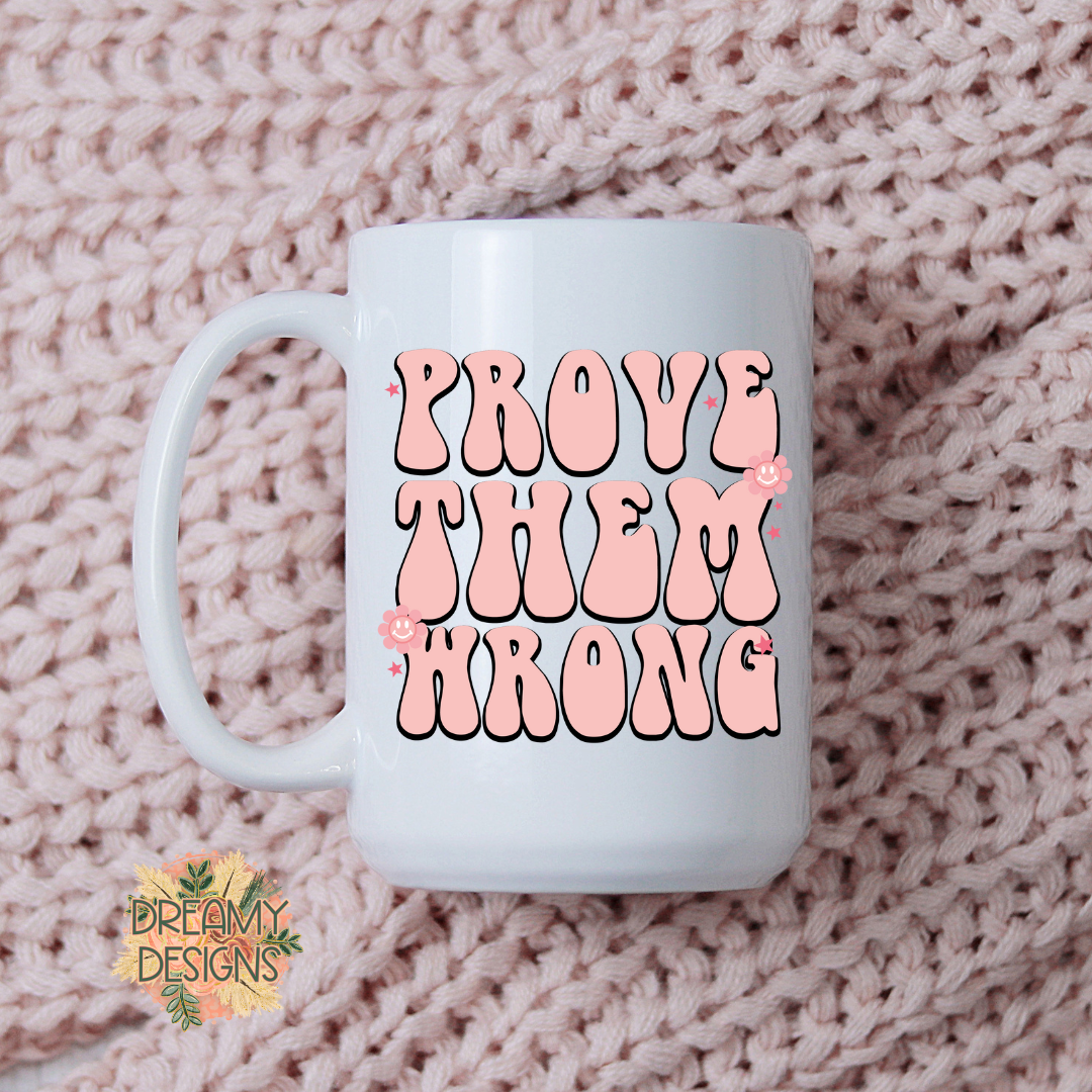 Prove them wrong