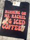 Miss Rachel and coffee T-shirt XL