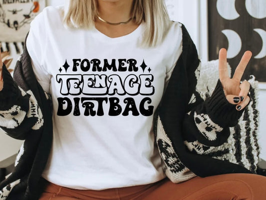 Former teenage dirtbag T-shirt