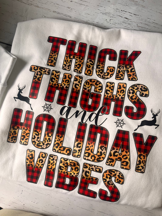 Thick thighs and holidays vibes T-SHIRT