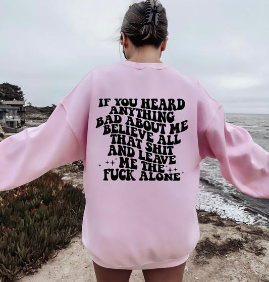 If you heard anything ( T-shirt )