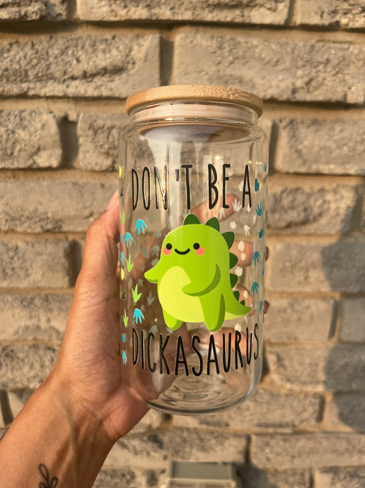 Don’t be a Dasauraus BEER GLASS