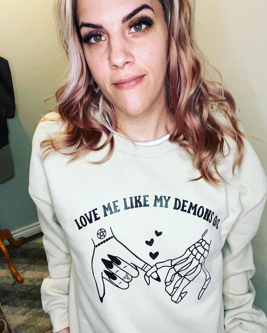 Love me like my demons do sweater